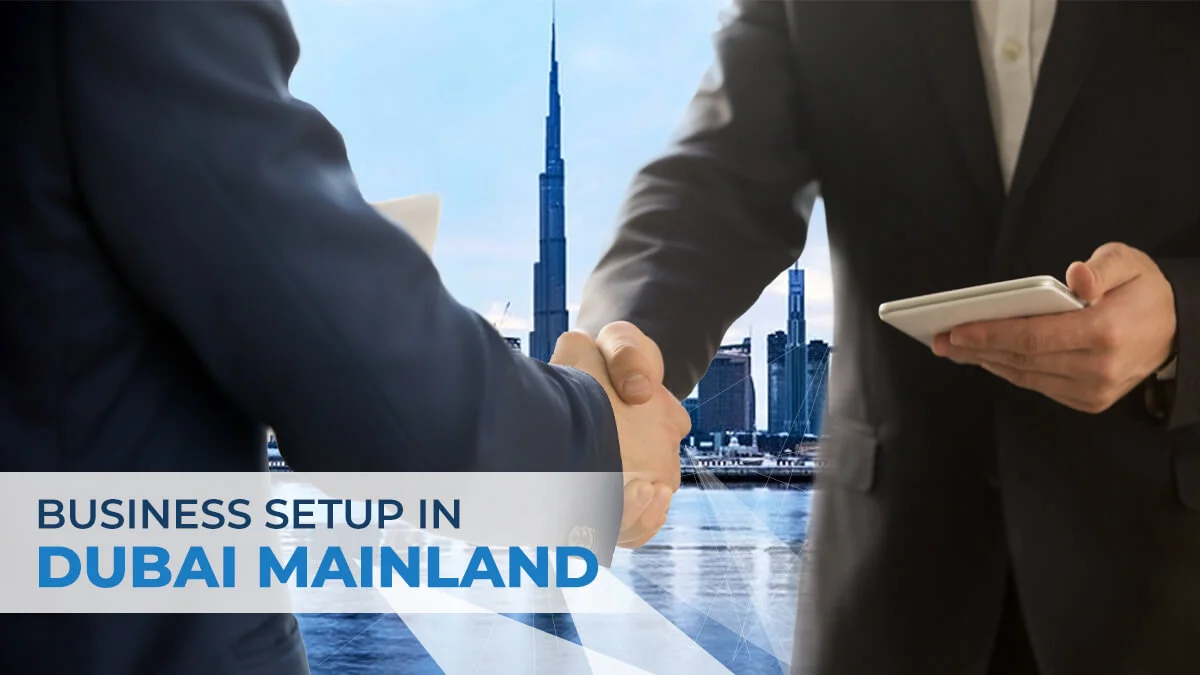 Business Setup in Dubai Mainland