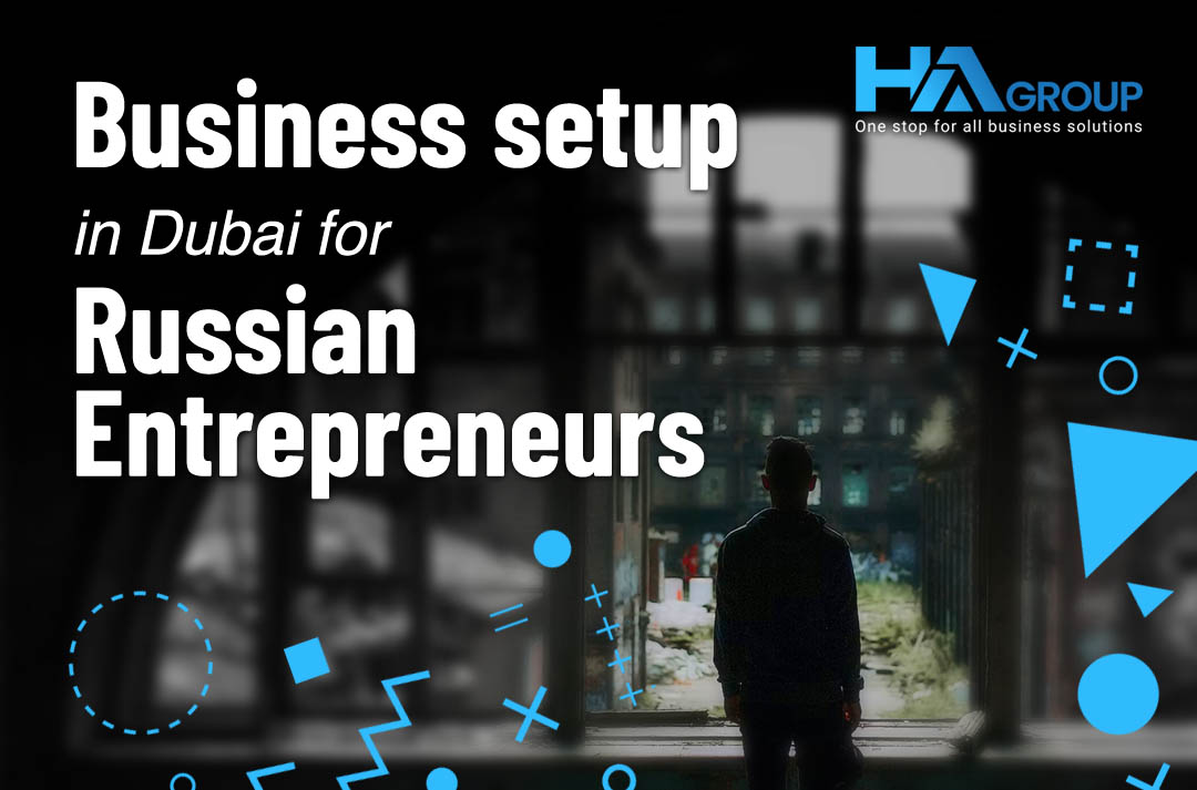 Business Setup in Dubai for Russian Entrepreneurs